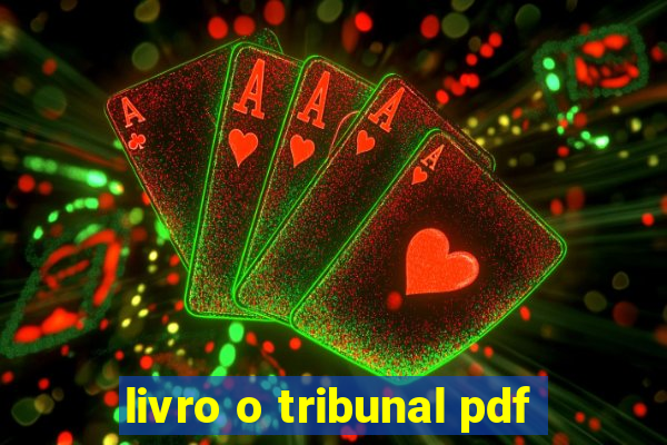 livro o tribunal pdf